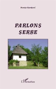 Parlons serbe - Djordjevic Ksenija