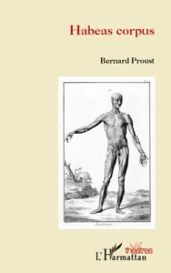 Habeas corpus - Proust Bernard