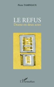 Le refus - Taminiaux Pierre