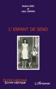 L'enfant de seno - Bari Nadine - Camara Laby