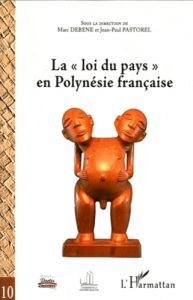 La "loi du pays" en Polynésie française - Debène Marc - Pastorel Jean-Paul