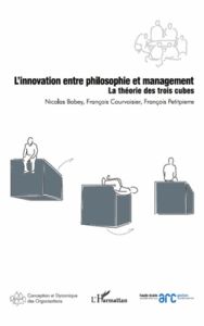 L'innovation entre philosophie et management. La théorie des trois cubes - Babey Nicolas - Courvoisier François - Petitpierre