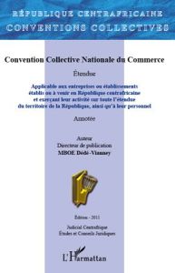 Convention collective nationale du commerce. Applicable aux entreprises ou établissements établis ou - Mboe Dédé-Vianney