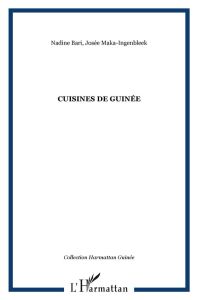 Cuisines de Guinée - Bari Nadine - Maka-ingenbleek Josée