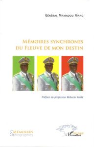 Mémoires synchrones du fleuve de mon destin - Niang Mamadou - Kanté Babacar