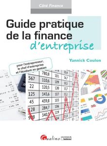 Guide pratique de la finance d'entreprise - Coulon Yannick