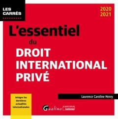 L'essentiel du droit international privé - 2020-2021 - Henry Laurence Caroline