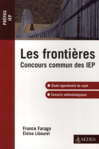 Les frontières. Concours commun des IEP - Farago France - Libourel Eloïse