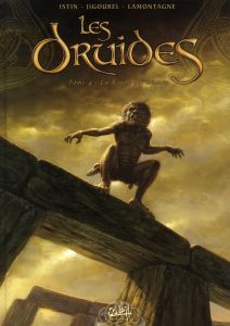 Les Druides Tome 4 : La Ronde des Géants - Istin Jean-Luc - Jigourel Thierry - Lamontagne Jac