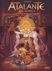 Atalante - La Légende Tome 3 : Les Mystères de Samothrace - CRISSE DIDIER