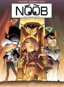 Noob Tome 9 : Mauvaise réputation - Fournier Fabien - Cardona Philippe - Torta Florenc