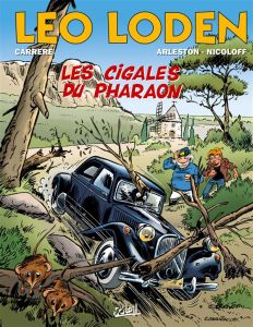 Léo Loden Tome 24 : Les Cigales du Pharaon - Arleston Christophe - Nicoloff Loïc - Carrère Serg