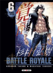 Battle Royale - Ultimate Edition Tome 6 - Takami Koushun - Masayuki Taguchi - Delage Arnaud