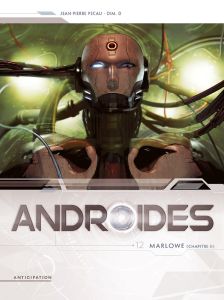 Androides Saison 3 Tome 12 : Marlowe. Chapitre 2 - Pécau Jean-Pierre