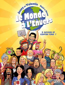 Le monde à l'envers Tome 2 : Envers et contre tous ! - Pujol Romain - Horne