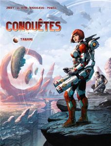 Conquêtes Tome 7 : Tanami - Istin - Jarry - Radivojevic - Powell