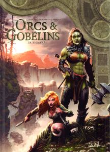 Orcs & Gobelins Tome 14 : Shaaka - Cordurié - Poupard - Nanjan J.