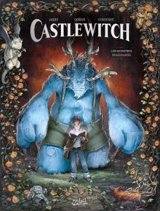 Castlewitch Tome 1 : Les monstres imaginaires - Jarry Nicolas - Gomes François - Cordurié Sandrine