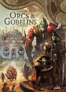 Orcs & Gobelins Tome 19 : Nerrom - Courtois David - Deplano Paolo - Itri Marco