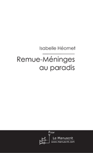 Remue-meninges au paradis - Héomet Isabelle