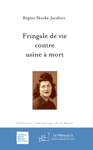 Fringale de vie contre usine à mort - Skorka-Jacubert Régine - Henrion Jean