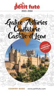 Petit Futé Galice-Asturies, Cantabrie, Castille-et-Leon. Edition 2023-2024 - AUZIAS D. / LABOURDE