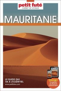 Guide Mauritanie 2024 Carnet Petit Futé - Auzias D. / labourdette j. & alter