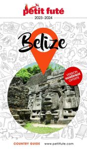 Petit Futé Belize. Edition 2024-2025 - AUZIAS D. / LABOURDE