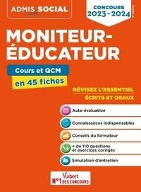 Concours Moniteur-éducateur. Epreuves écrites et orales en 45 fiches, Edition 2025-2026 - Charroin Claude - Suissa Lucienne