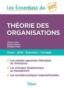 Théorie des organisations - Colin Thierry - Grasser Benoît - Pedon Amédée