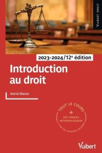 Introduction au droit. Edition 2023-2024 - Marais Astrid