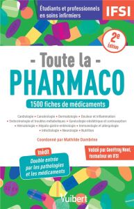 Toute la pharmaco. 2e édition - Dambrine Mathilde