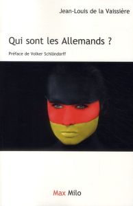 Qui sont les Allemands ? - La Vaissière Jean-Louis de - Schlöndorff Volker