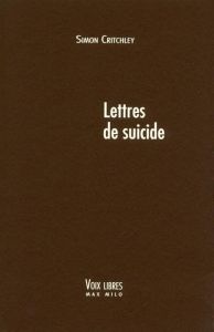 Lettres de suicide - Critchley Simon - Barrère Georges - Hume David