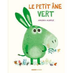 Le petit âne vert - Allepuz Anuska - Fait Caroline