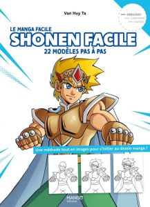 Shonen facile. 22 modèles pas à pas - Ta Van Huy