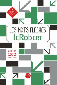 Les mots fléchés Le Robert - Moinard Géraldine