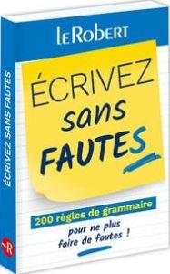 Ecrivez sans fautes - Le Fur Dominique - Moinard Géraldine