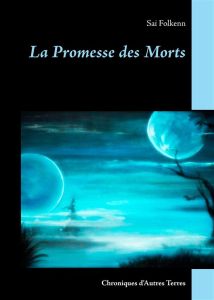 La promesse des morts - Folkenn Sai