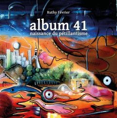 Album 41. Naissance du pétillantisme - Février Ruthy