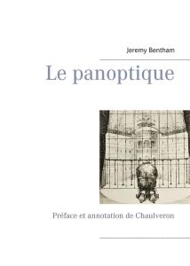 Le panoptique - Bentham Jeremy