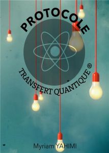 Protocole transfert quantique - Yahimi Myriam