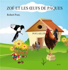 Zoé et les oeufs de Pâques - Pons Robert