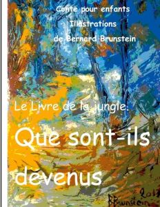 Que sont ils devenus - Brunstein Bernard