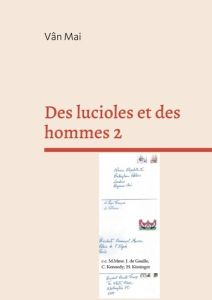 Des lucioles et des hommes Tome 2 : Je récuse et j'accuse - Mai Vân