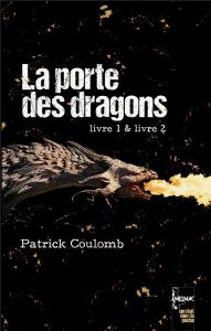 Un chat dans la poche Tomes 1 et 2 : La porte des dragons - Coulomb Patrick