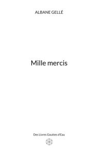 Mille mercis - Gellé Albane