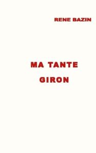 Ma Tante Giron - Bazin René