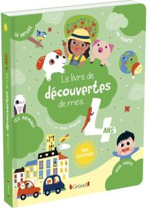 Le livre de découvertes de mes 4 ans - Lebot Magalie - Cosneau Olivia