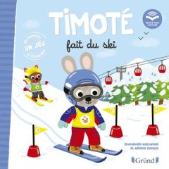 Timoté : Timoté fait du ski - Massonaud Emmanuelle - Combes Mélanie